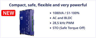 Compact, safe, flexible and very powerful •	1080VA / S1-100%  •	AC and BLDC •	28,5 kHz PWM •	STO (Safe Torque Off)  NEW